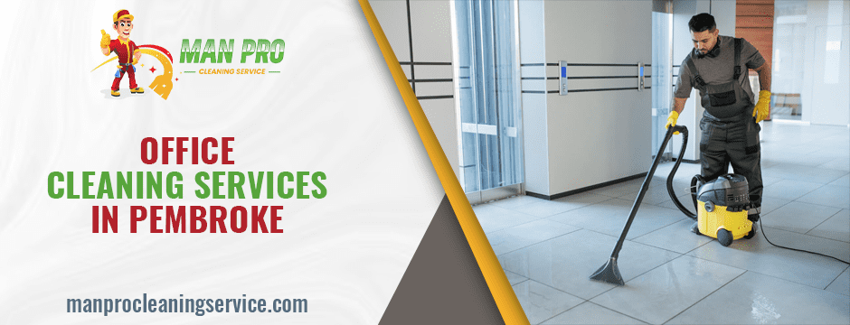 Office Cleaning Services Pembroke